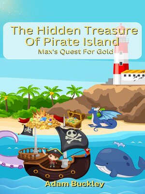 cover image of The Hidden Treasure of Pirate Island